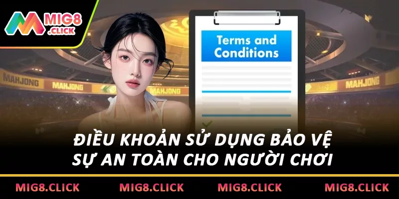 Điều khoản sử dụng bảo vệ sự an toàn cho người chơi